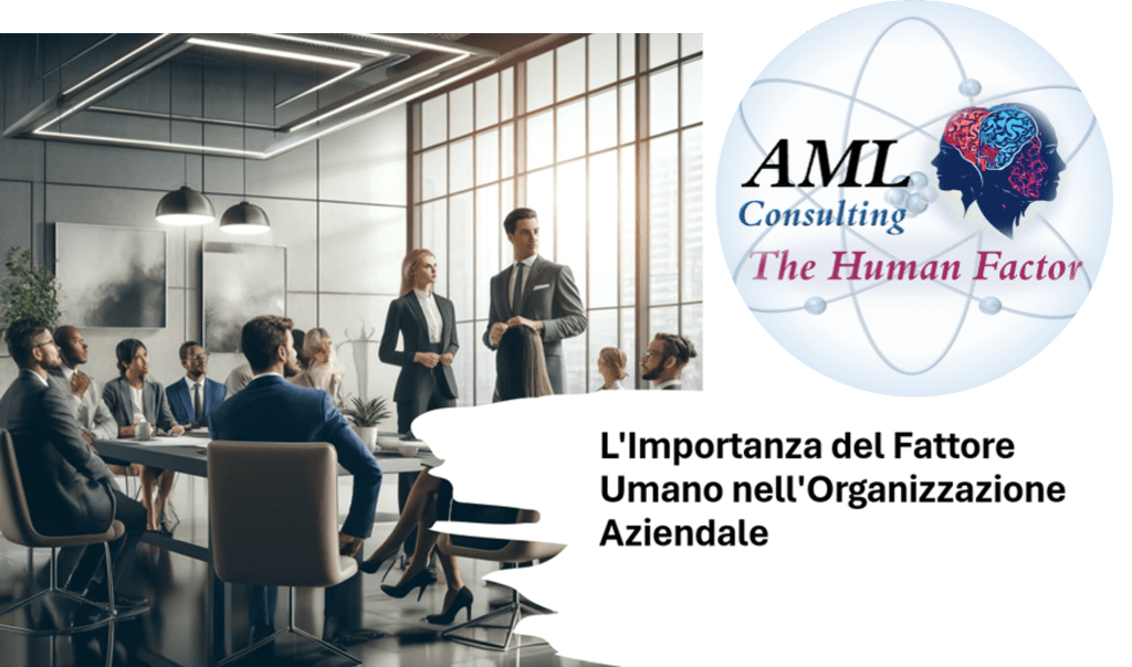 L’Importanza del Fattore Umano nell’Organizzazione Aziendale